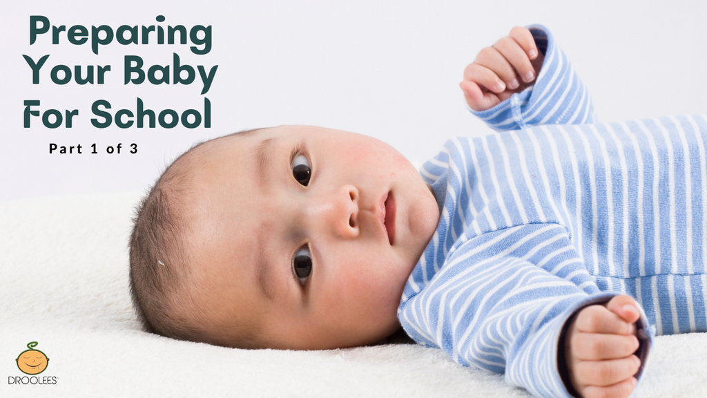 Preparing Your Baby For School Part 1 of 3